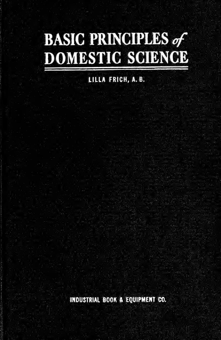 Basic principles of domestic science by Frich Lilla Pauline 1877-