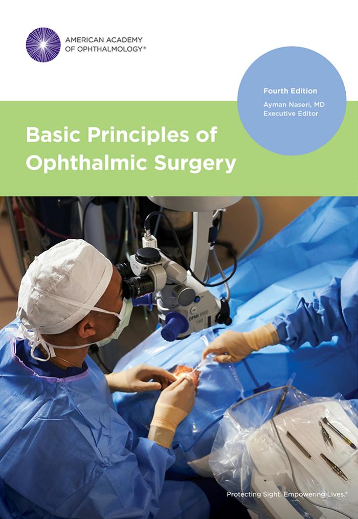 Basic principles of ophthalmic surgery by Ayman Naseri (editor);