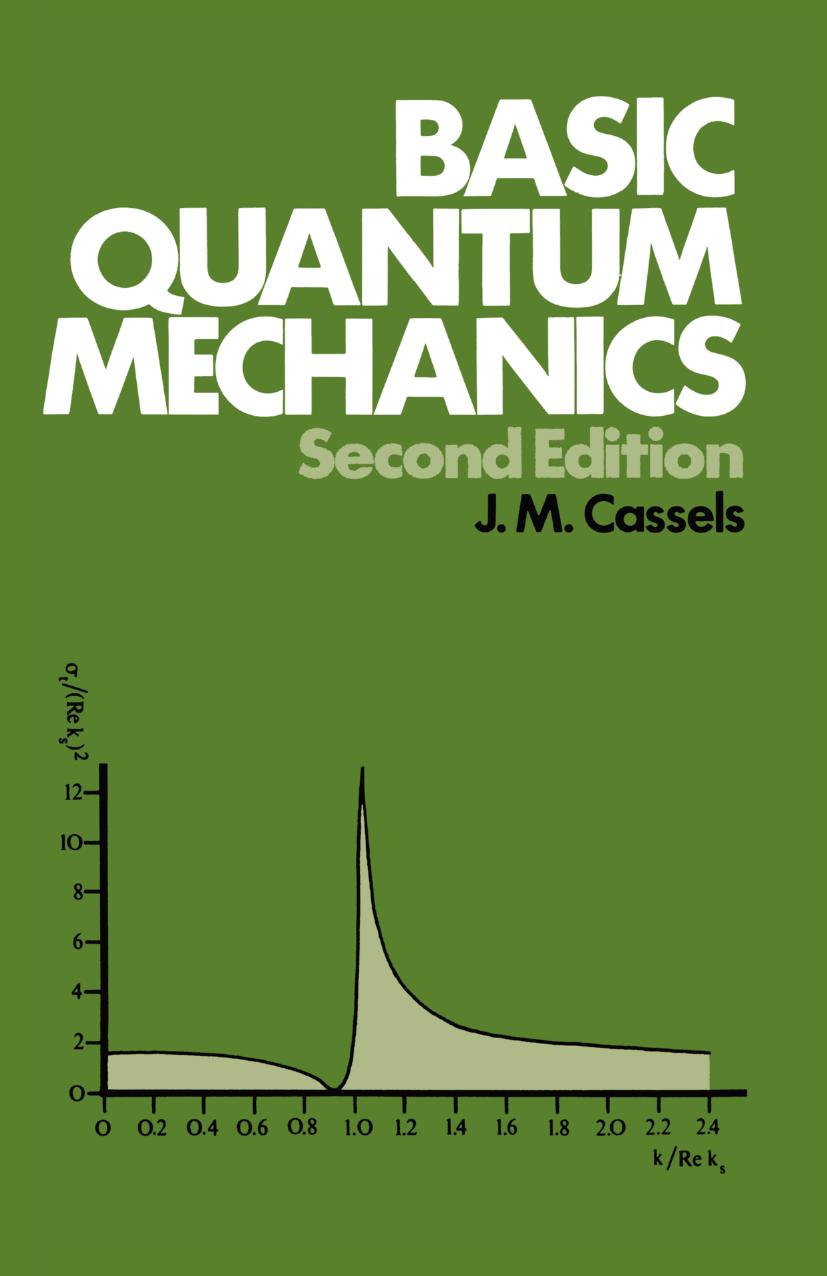 Basic quantum mechanics by J. M. Cassels FRS (auth.)