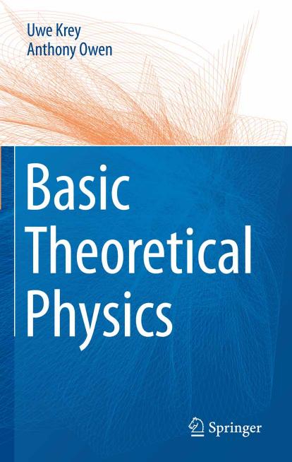 Basic theoretical physics by Uwe Krey Anthony Owen