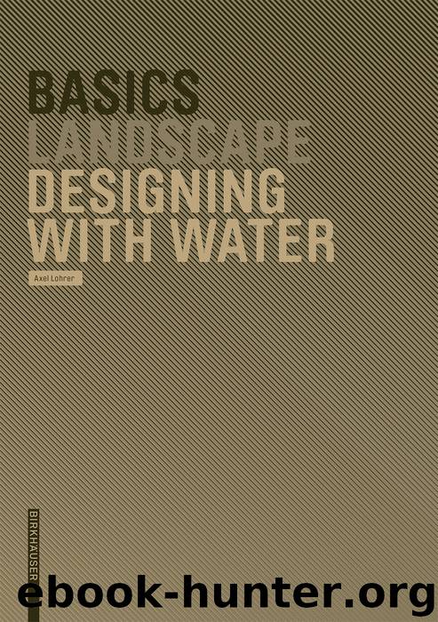 Basics Designing with Water by Axel Lohrer Cornelia Bott