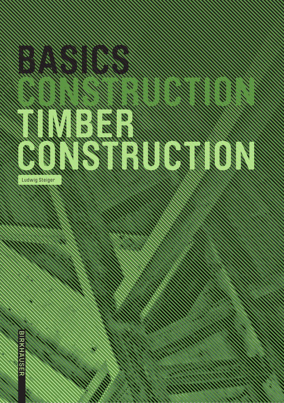 Basics Timber Construction by Ludwig Steiger (2015)