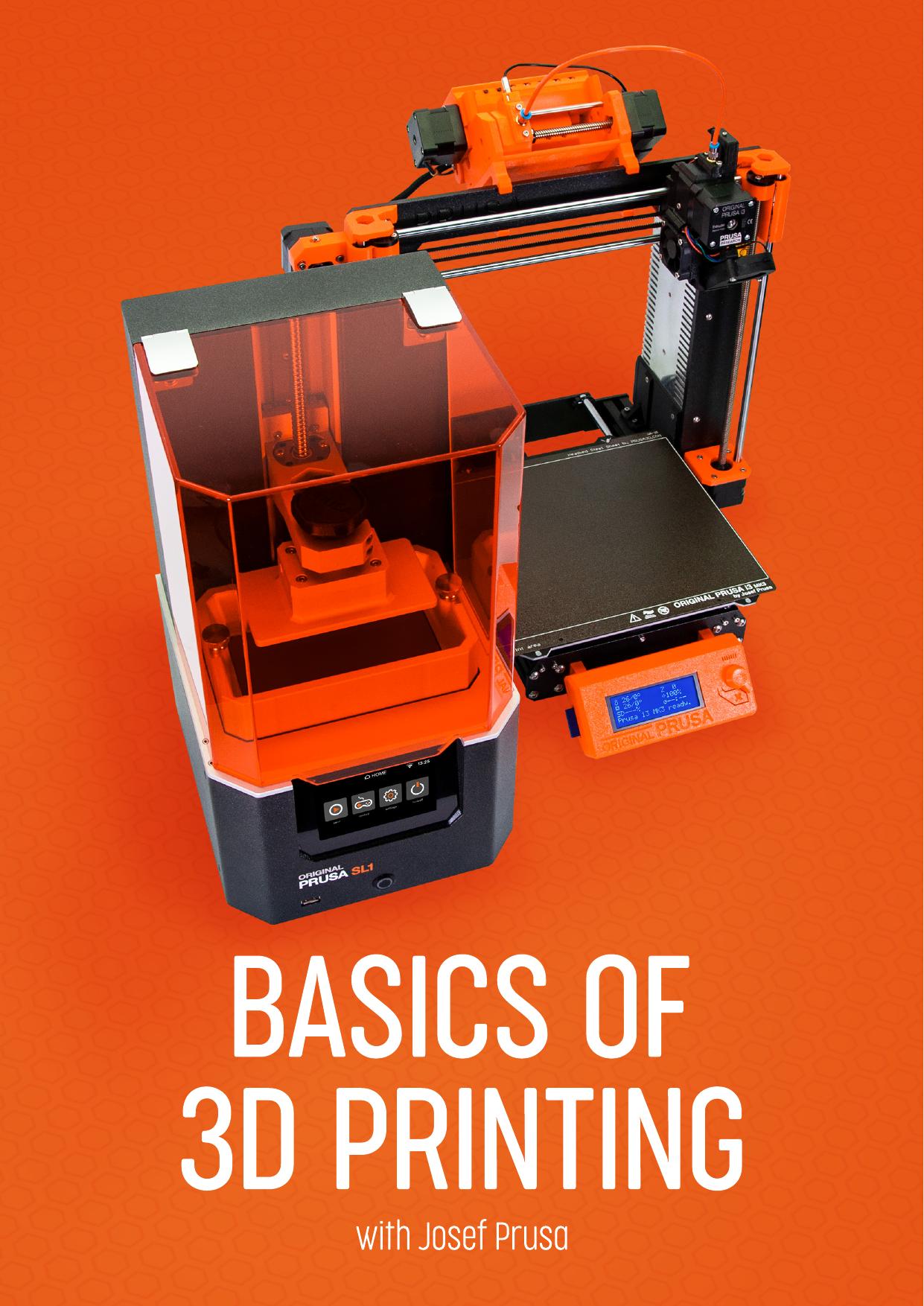 Basics of 3D Printing by Josef Prusa