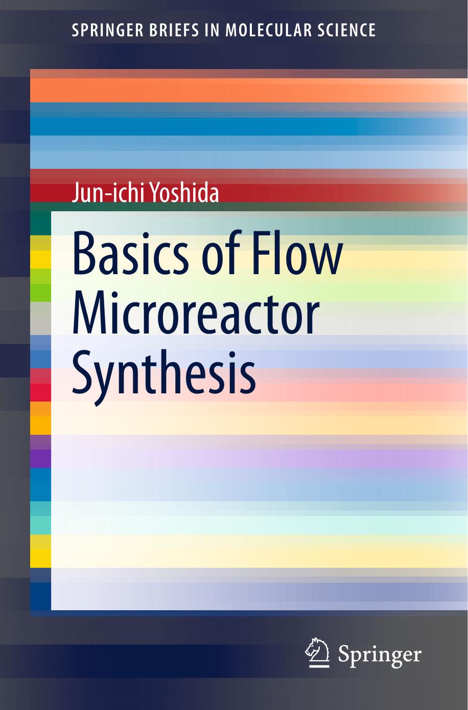 Basics of Flow Microreactor Synthesis (2015) by Unknown