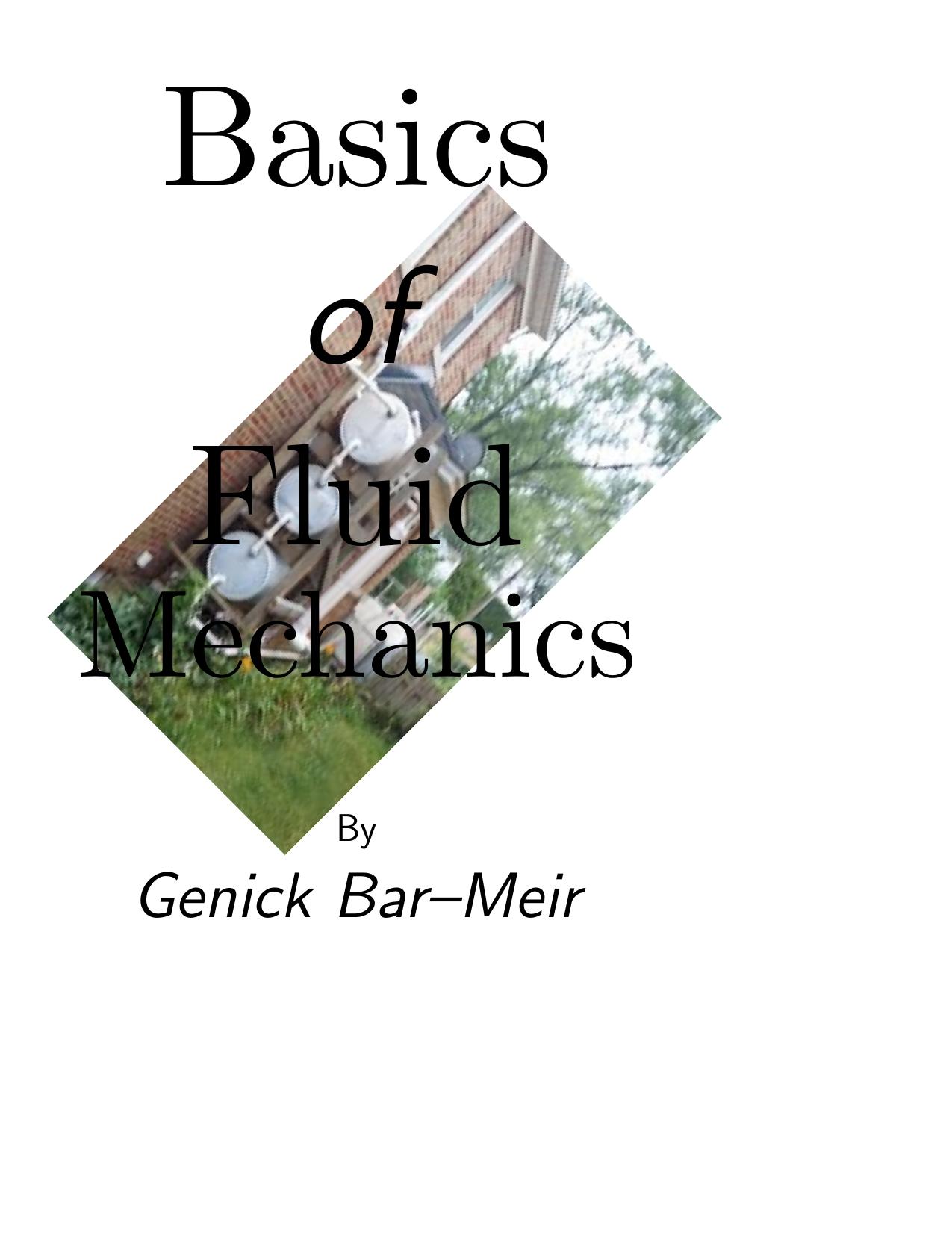 Basics of Fluid Mechanics by Genick Bar-Meir