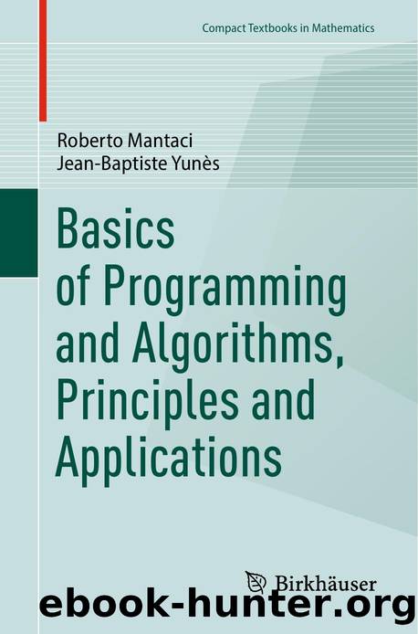 Basics of Programming and Algorithms, Principles and Applications by Unknown