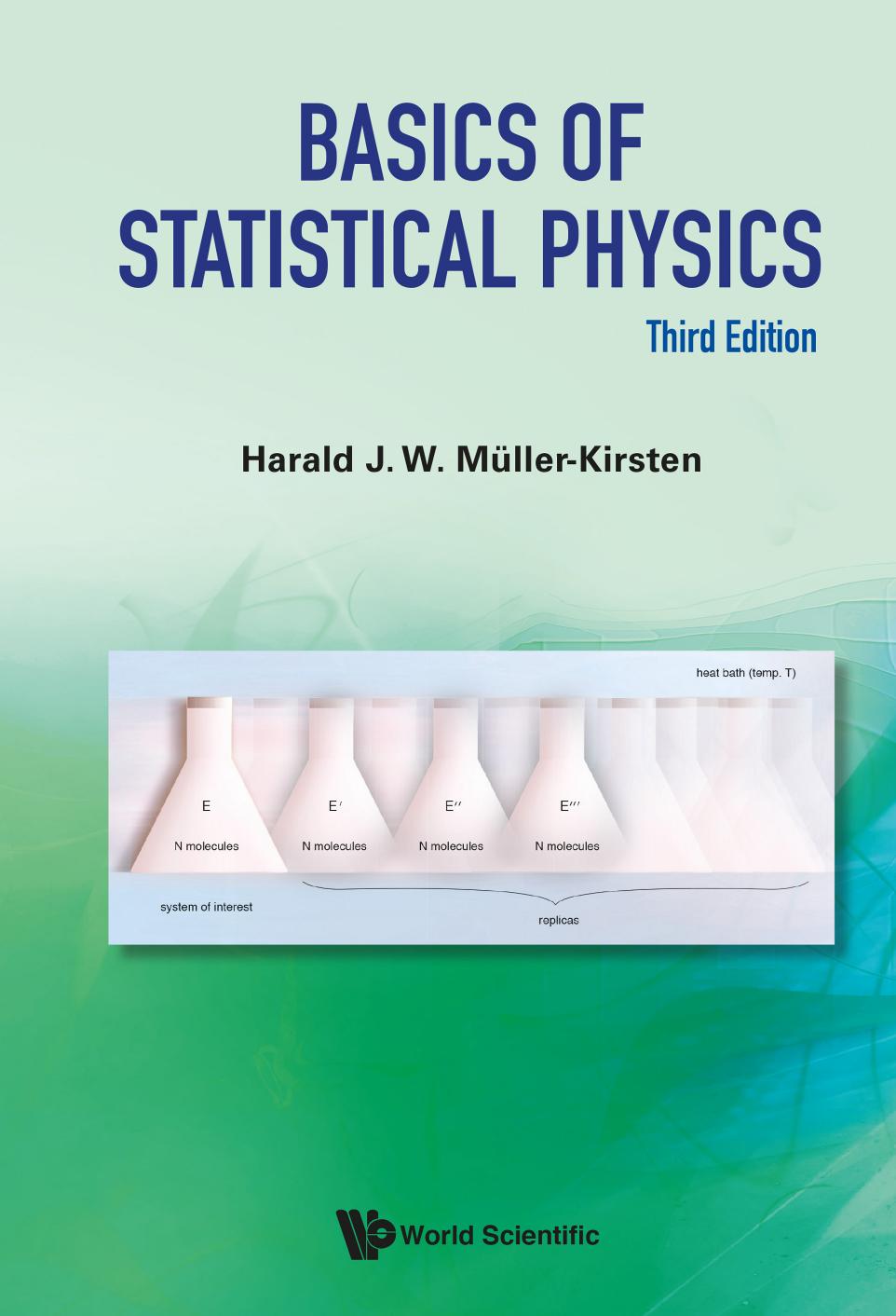 Basics of Statistical Physics by Harald J .W. Müller-Kirsten