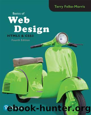 Basics of Web Design, 4e by Terry Felke-Morris