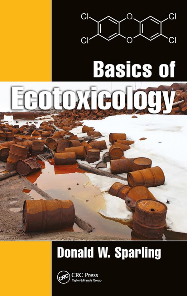 Basics of ecotoxicology by Donald W. Sparling