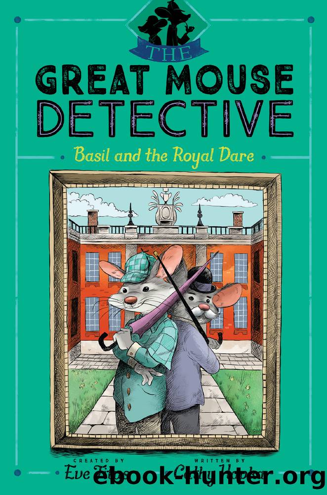 Basil and the Royal Dare by Eve Titus & Cathy Hapka & David Mottram