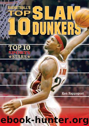 Basketball's Top 10 Slam Dunkers by Ken Rappoport