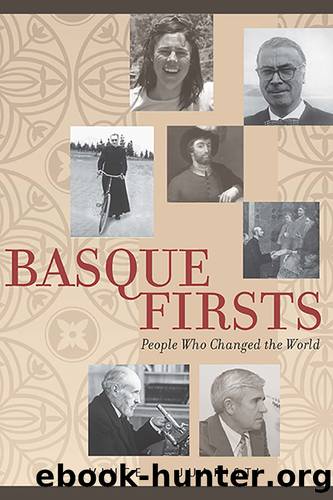 Basque Firsts by Juaristi Vince J.;