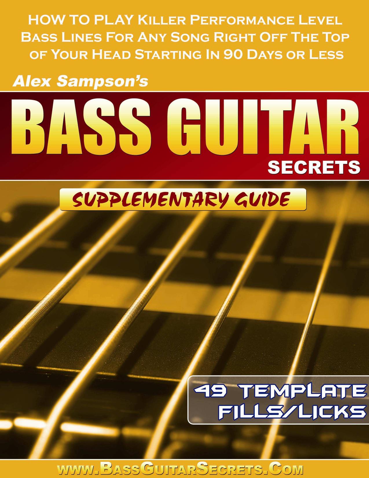 Bass Guitar Secrets - Home Study Course by (c) Alex Sampson/BassGuitarTips.Com