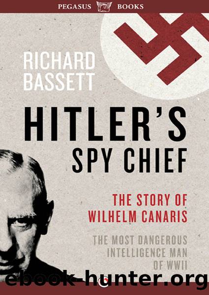Bassett, Richard - Hitler's Spy Chief by Bassett Richard