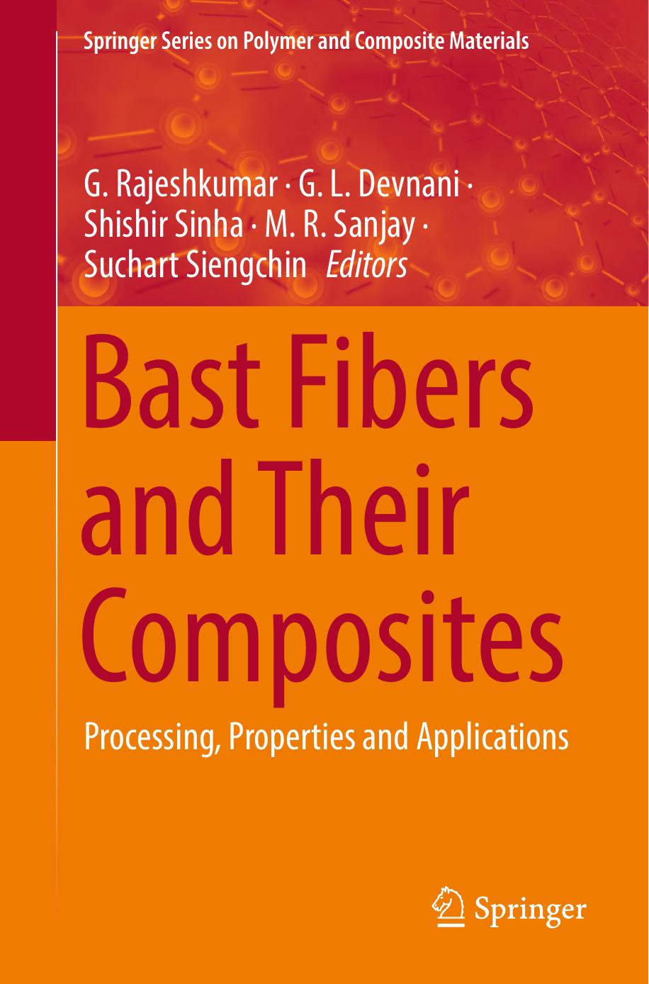 Bast Fibers and Their Composites by G. Rajeshkumar · G. L. Devnani · Shishir Sinha · M. R. Sanjay · Suchart Siengchin