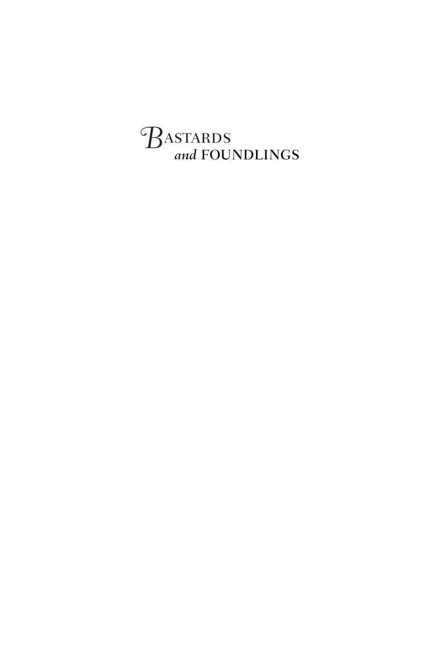 Bastard Foundlings: Illegitimacy in Eighteenth-Century England by Lisa Zunshine