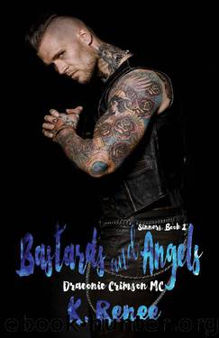 Bastards and Angels (Sinners Book 2) by K. Renee