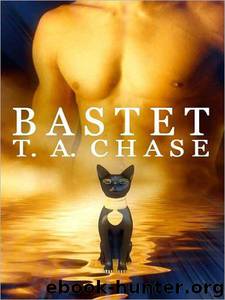 Bastet by T. A. Chase