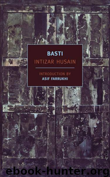 Basti by Intizar Husain & Frances W. Pritchett & Asif Farrukhi