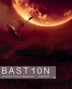 Bastion Science Fiction Magazine 2014 06 by R. Leigh Hennig
