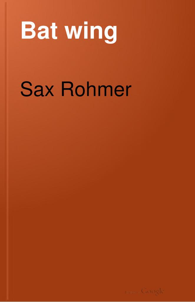 Bat Wing by Sax Rohmer