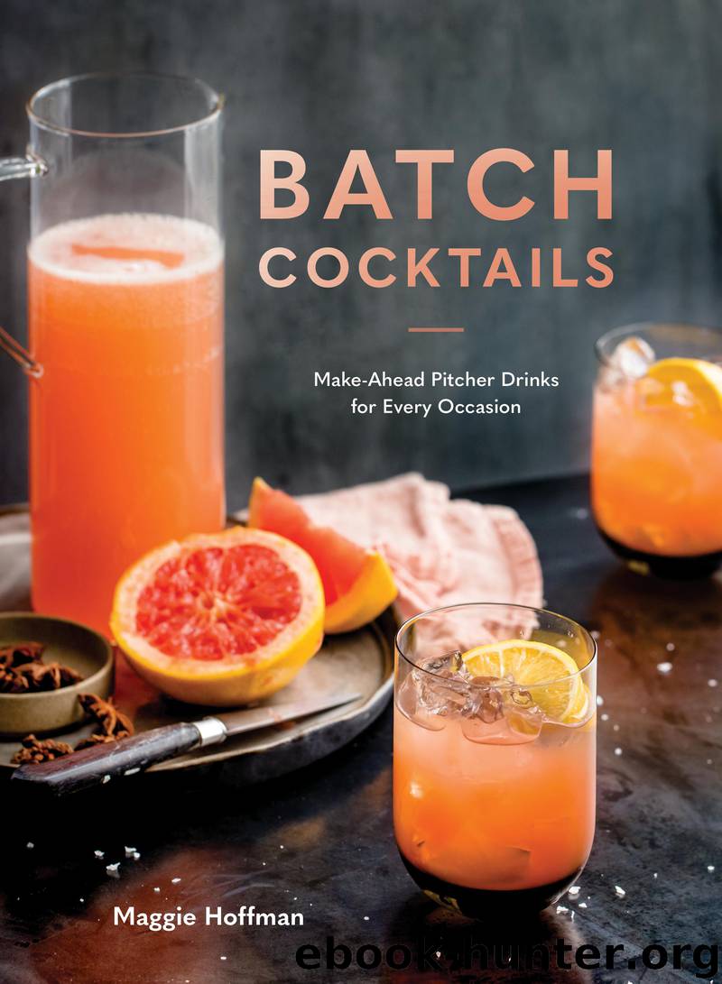 Batch Cocktails by Maggie Hoffman