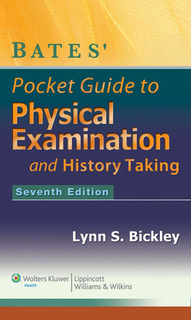 Bates' Pocket Guide to Physical Examination and History Taking by Lynn Bickley MD