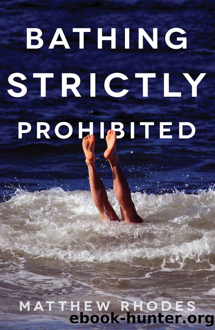 Bathing Strictly Prohibited by Matthew Rhodes