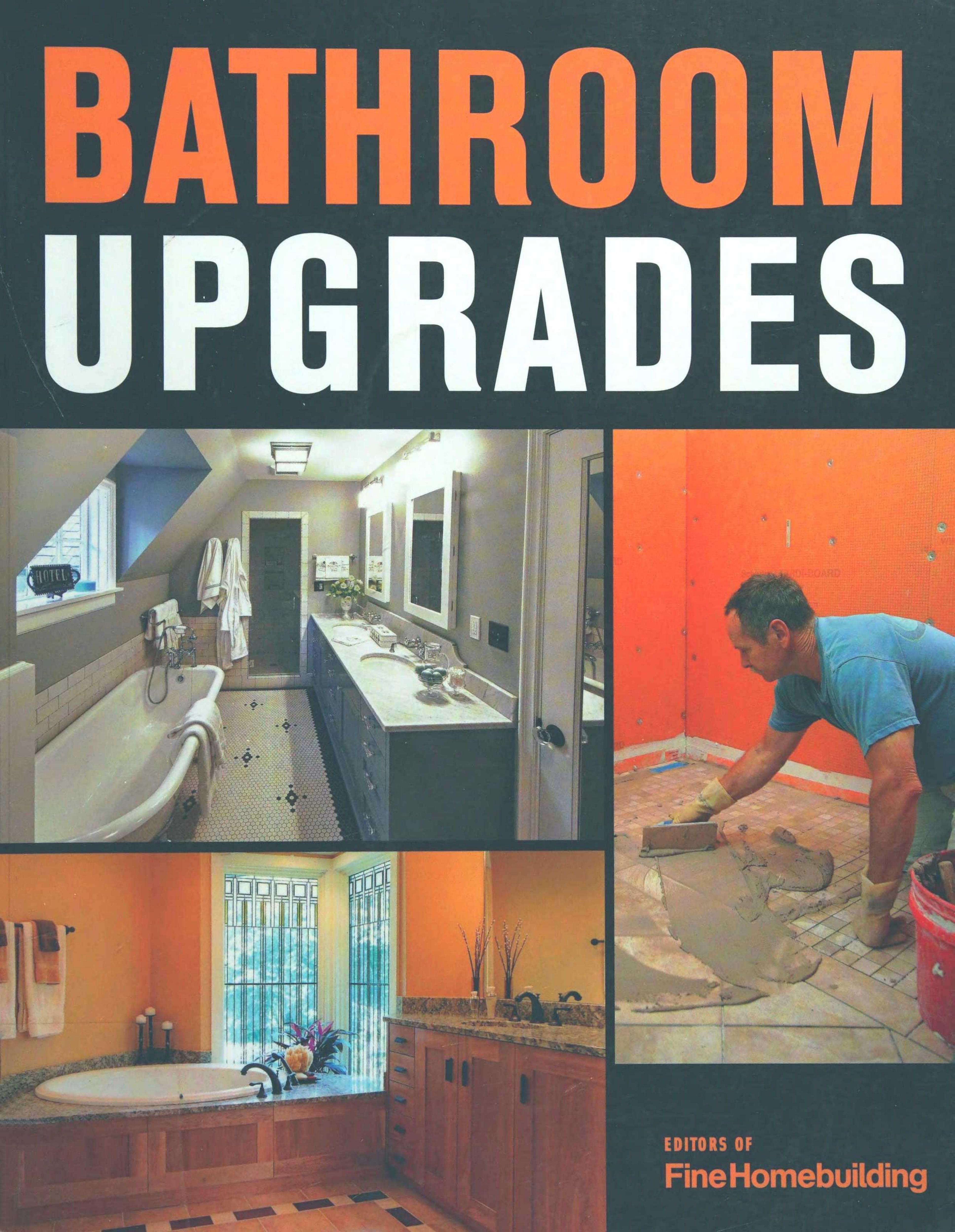 Bathroom Upgrades by Editors of Fine Homebuilding