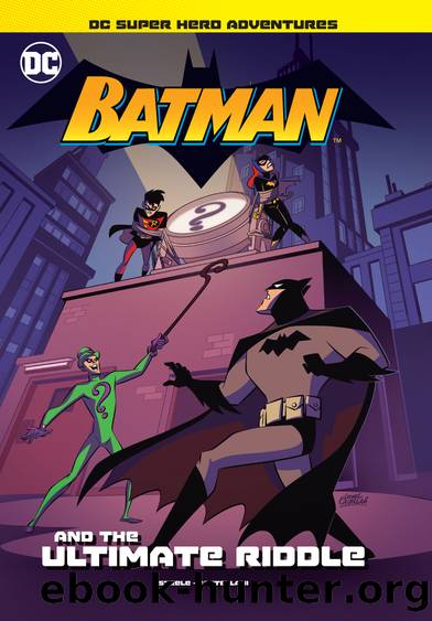 Batman and the Ultimate Riddle by Leonel Castellani