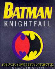 Batman: knightfall by Dennis O'Neil