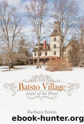 Batsto Village by Solem Barbara;