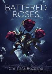 Battered Roses by Christina Rozeline