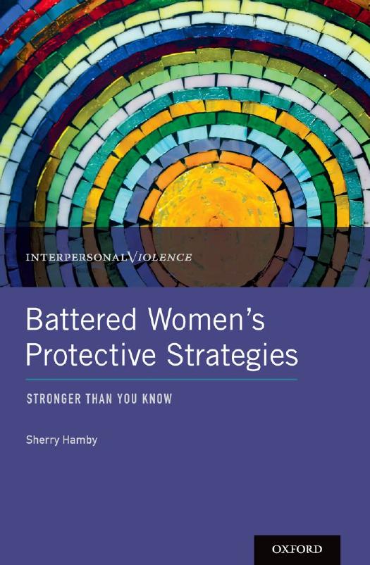 Battered Women's Protective Strategies: Stronger Than You Know (repost) by Sherry Hamby