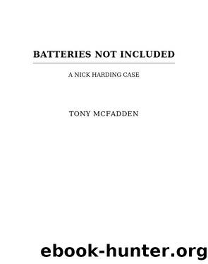 Batteries Not Included by Tony McFadden