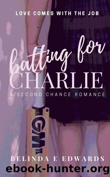 Batting For Charlie by Belinda E Edwards