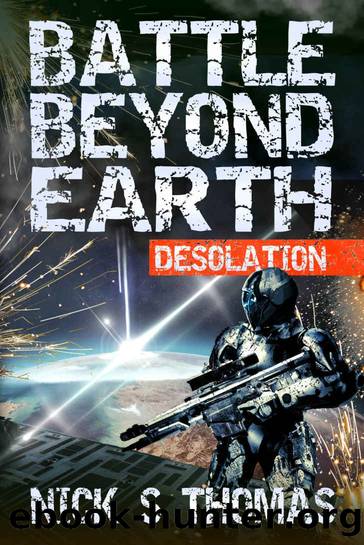 Battle Beyond Earth: Desolation by Nick S. Thomas