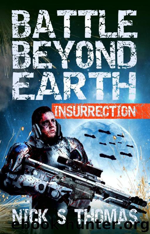 Battle Beyond Earth: Insurrection by Nick S. Thomas