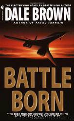 Battle Born (8) by Dale Brown