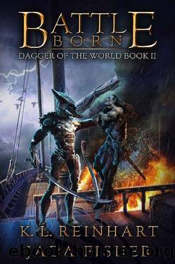 Battle Born (Dagger of the World Book 2) by K. L. Reinhart & Jada Fisher