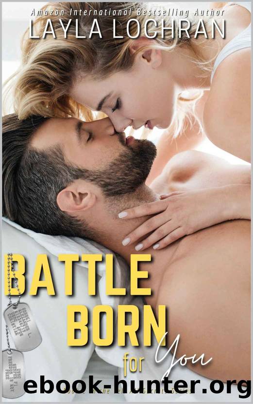 Battle Born for You (Tell All Secrets Book 2) by Layla Lochran