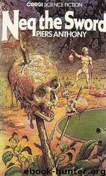 Battle Circle 03 - Neq the Sword by Piers Anthony