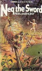 Battle Circle 3 - Neq the Sword by Piers Anthony