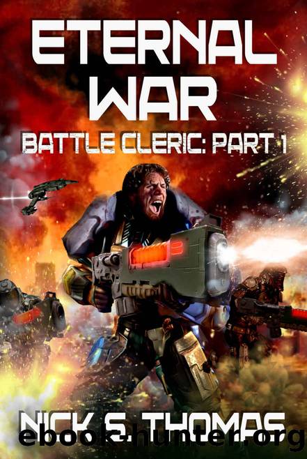 Battle Cleric: Eternal War Series Part 1 by Nick S. Thomas