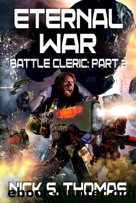 Battle Cleric: Eternal War Series Part 2 by Nick S. Thomas