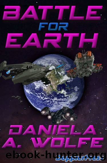 Battle For Earth by Daniela A. Wolfe
