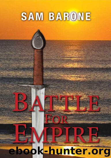 Battle For Empire (The Eskkar Saga) by Barone Sam