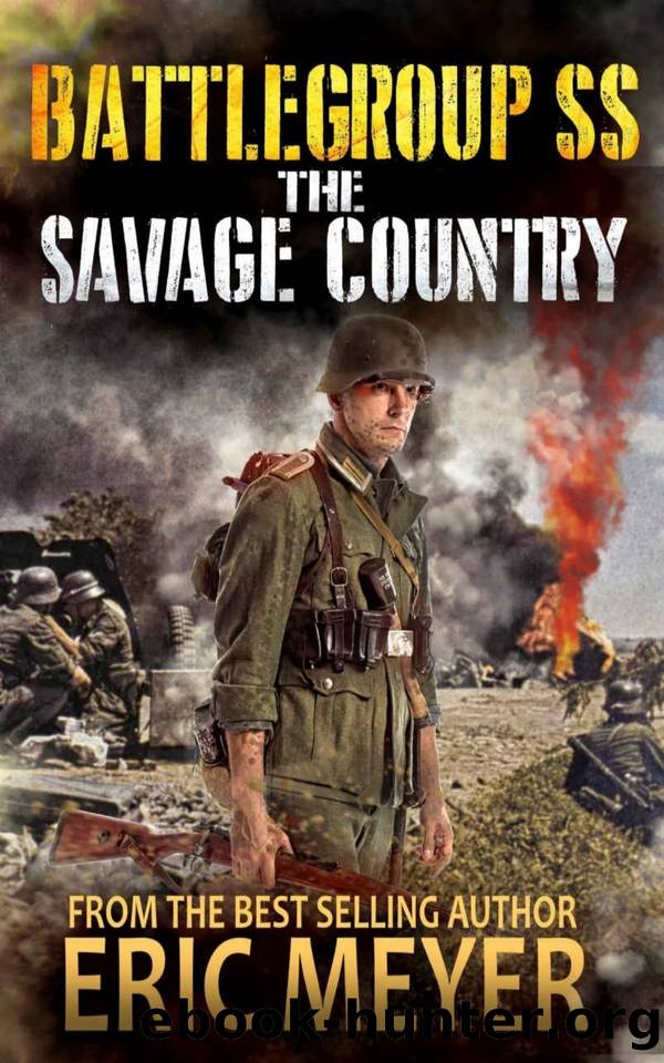 Battle Group SS 03.The Savage Country by Eric Meyer