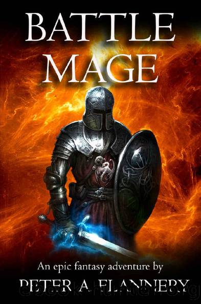 Battle Mage (An Epic Fantasy Adventure) by Peter Flannery