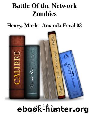 Battle Of the Network Zombies (2010) by Henry Mark - Amanda Feral 03